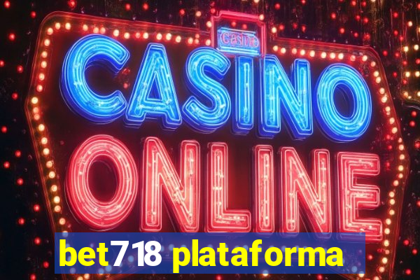 bet718 plataforma